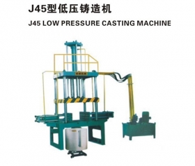 J45 Low Pressure Casting Machine
